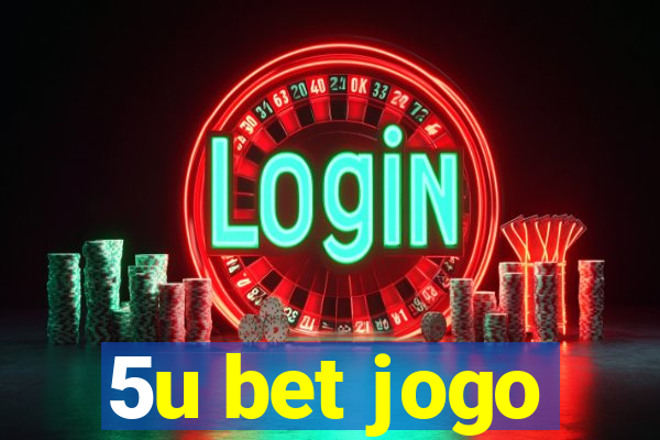 5u bet jogo